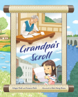 Grandpa's Scroll By Ginger Park, Frances Park, Kim Dong Hoon (Illustrator) Cover Image