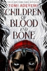 Children of Blood and Bone (Legacy of Orisha #1) By Tomi Adeyemi Cover Image
