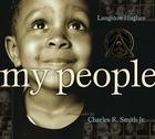 My People By Langston Hughes, Charles R. Smith Jr. (Illustrator) Cover Image