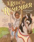 A Ride to Remember: A Civil Rights Story By Sharon Langley, Amy Nathan, Floyd Cooper (Illustrator) Cover Image