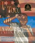I, Too, Am America By Langston Hughes, Bryan Collier (Illustrator) Cover Image