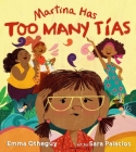 Martina Has Too Many Tías By Emma Otheguy, Sara Palacios (Illustrator) Cover Image