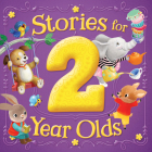 Stories for 2 Year Olds Treasury: Treasuries By Kidsbooks (Compiled by) Cover Image