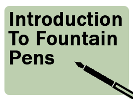 Introduction to Fountain Pens